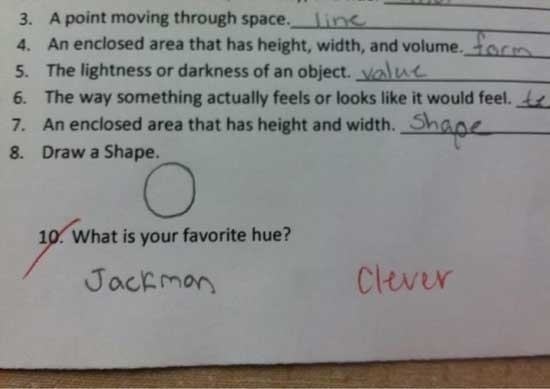 smart ass exam answers - 3. A point moving through space._line 4. An enclosed area that has height, width, and volume. 10 5. The lightness or darkness of an object. value 6. The way something actually feels or looks it would feel. te! 7. An enclosed area 