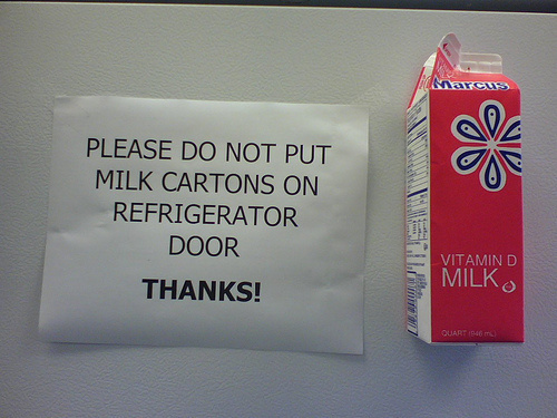 most sarcastic - Marcus Please Do Not Put Milk Cartons On Refrigerator Door Vitamin D Thanks! Milko Quartir