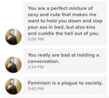 because i love you - You are a perfect mixture of sexy and cute that makes me want to hold you down and slap your ass in bed, but also kiss and cuddle the hell out of you. You really are bad at holding a conversation. Feminism is a plague to society.