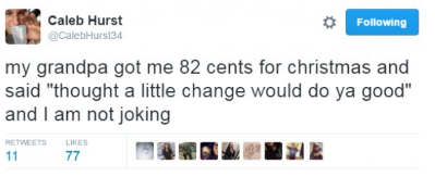 trump tweet mexico pay for wall - 0 ing Caleb Hurst CalebHurst34 my grandpa got me 82 cents for christmas and said "thought a little change would do ya good" and I am not joking