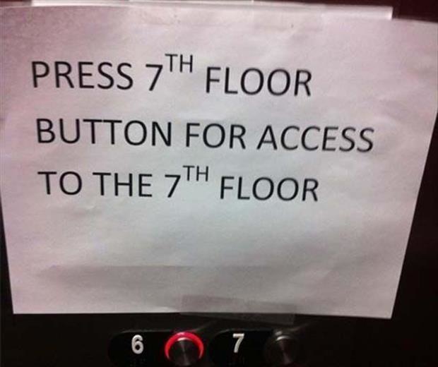 display device - Press 7TH Floor Button For Access To The 7TH Floor