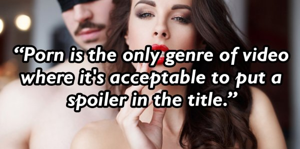 15 Brilliant Thoughts On Porn That Deserve Recognition