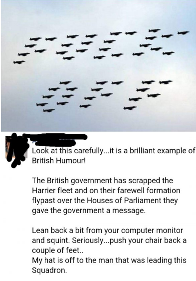 harrier final flypast over downing - Look at this carefully...it is a brilliant example of British Humour! The British government has scrapped the Harrier fleet and on their farewell formation flypast over the Houses of Parliament they gave the government