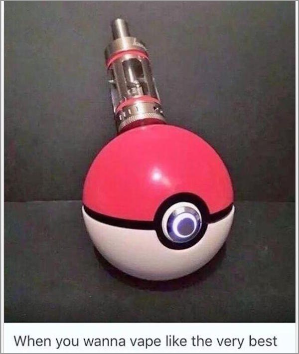 pokemon e cigarette - When you wanna vape the very best