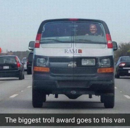 biggest troll award - Ram The biggest troll award goes to this van