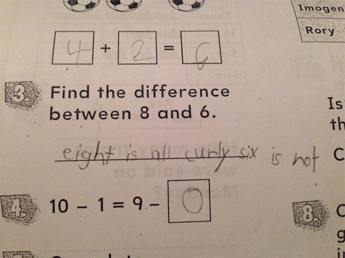funny kids homework - Imogen Rory Rory Find the difference between 8 and 6. Is eight is all curly six is