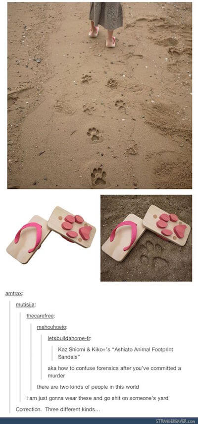 tumblr - there are three kinds of people - amtrax mutisia thecarefree mahouhoejo letsbuildahomefr Kaz Shiomi & Kiko's "Ashiato Animal Footprint Sandals aka how to confuse forensics after you've committed a murder there are two kinds of people in this worl