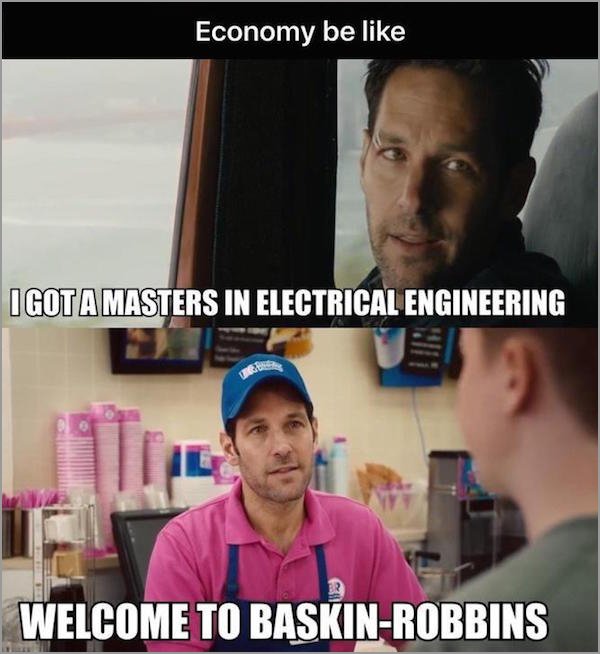 baskin robbins jokes - Economy be Igota Masters In Electrical Engineering Vel Welcome To BaskinRobbins