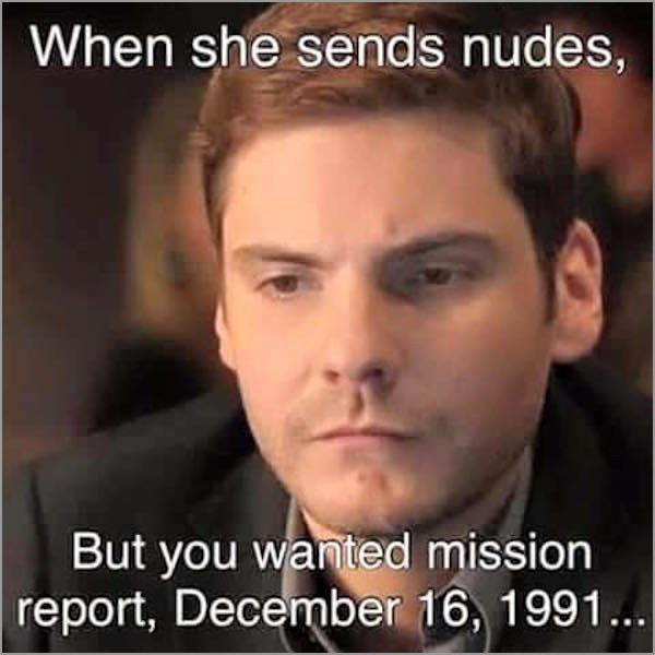 mission report december 16 1991 - When she sends nudes, But you wanted mission report, ...