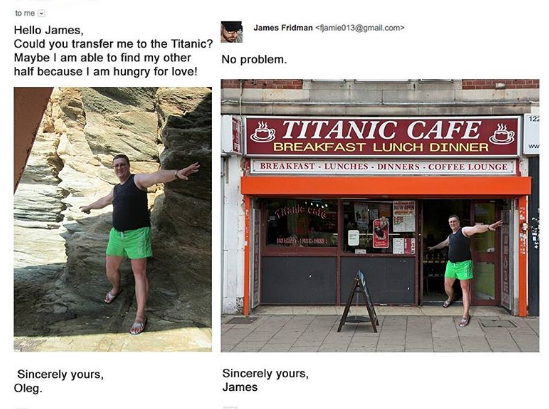 james fridman cafe - James Fridman camio013.com to me. Hello James, Could you transfer me to the Titanic? Maybe I am able to find my other half because I am hungry for love! No problem. Titanic Cafe | Breakfast Lunch Dinner Breakfast. Lunches Dinners Coff