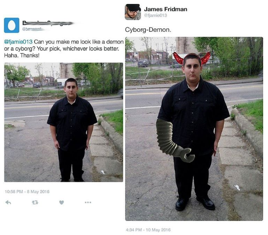 james fridman photoshop - James Fridman Hmmin CyborgDemon Can you make me look a demon or a cyborg? Your pick, whichever looks better. Haha. Thanks!
