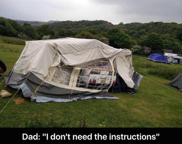 camping - Dad "I don't need the instructions"