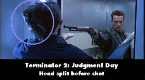 movie mistakes - Terminator 2 Judgment Day Head split before shot