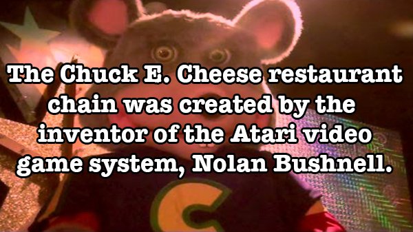 photo caption - The Chuck E. Cheese restaurant chain was created by the inventor of the Atari video game system, Nolan Bushnell.