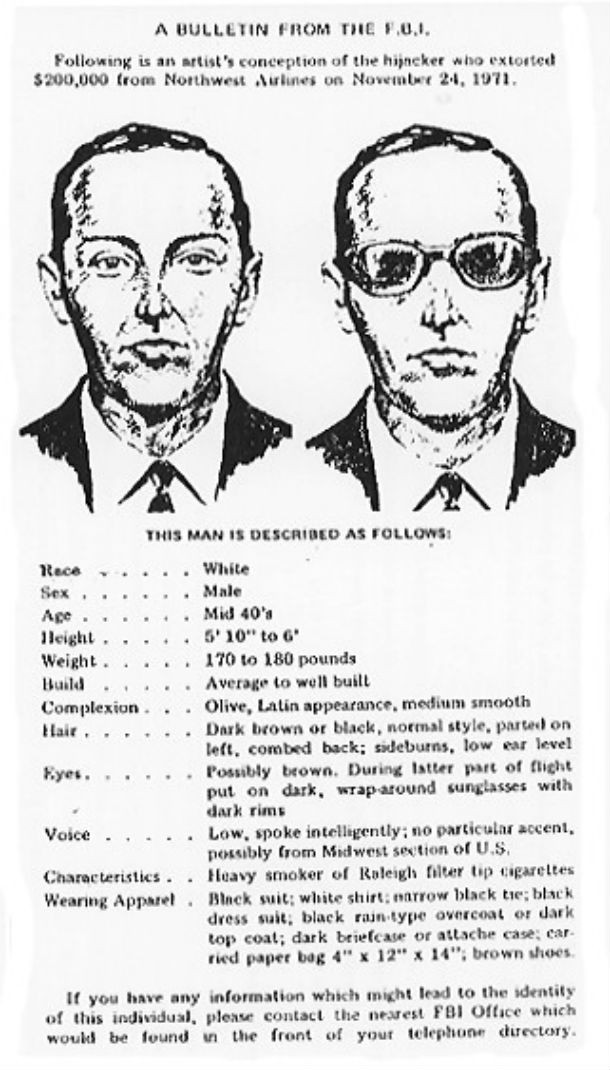 most famous wanted posters - A Bulletin From The F.0.1. ing is an artist's conception of the hijacker who extorted $200,000 from Northwest Airlines on . This Man Is Described As s Male Hair Race White Sex Age Mid 40's Jeight 5'10" to 6 Weight 170 to 180 p