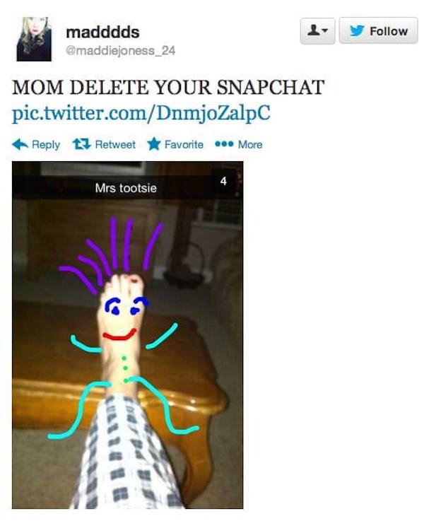 e madddds Mom Delete Your Snapchat pic.twitter.comDnmjoZalpC t RetweetFavorite More Mrs tootsie ... 13