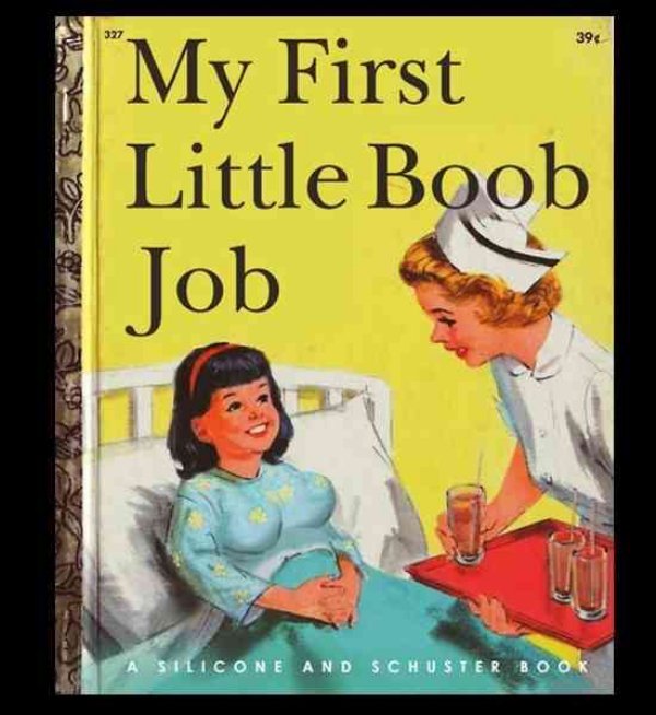 silly rare children's books - 39 My First Little Boob Job A Silicone And Schuster Book