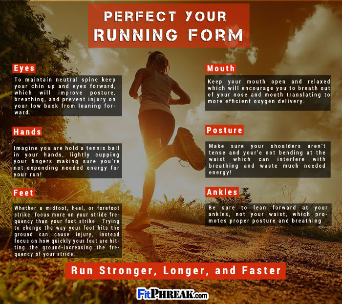 When starting to run, concentrate solely on form. Keep your hips, spine and neck aligned. Minimize up and down movement. Run in as straight a line as possible. By week 3 or 4, running at a steady pace will feel effortless