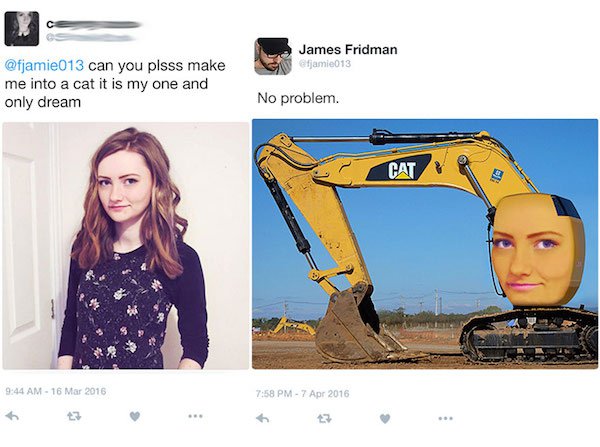 funny photoshop james fridman - James Fridman jamie013 can you plsss make me into a cat it is my one and only dream No problem. Cat