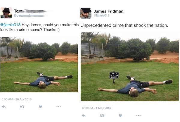 photoshop james fridman - To James Fridman fjamie013 Hey James, could you make this unprecedented crime that shook the nation. look a crime scene? Thanks