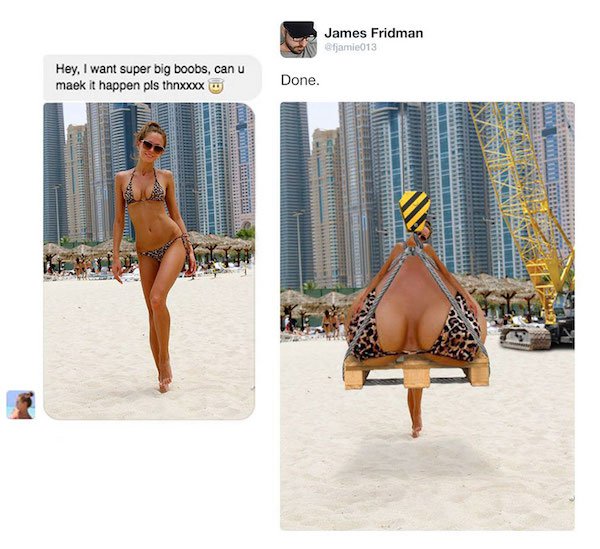 Adobe Photoshop - James Fridman fjamie013 Hey, I want super big boobs, can u maek it happen pls thnxxxx Done. O