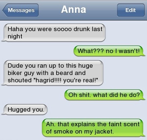 25 Hilarious Drunk Texts To Remind You What You Did Last Night.