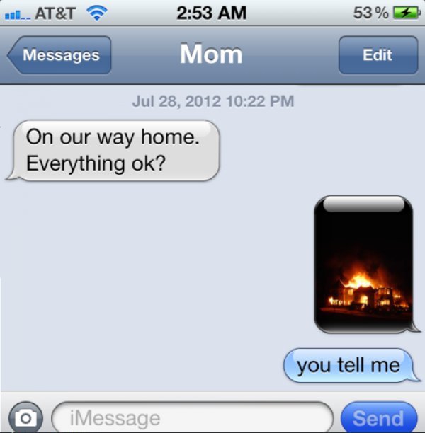 escalated quick - 11. At&T 53% 5 Messages Mom Edit On our way home. Everything ok? you tell me O iMessage Send