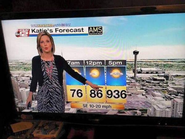 weather forcast memes - Soul Westw Ood Katie's Forecast Ams 7am 12pm 5pm 76 86 936 Se 1020 mph