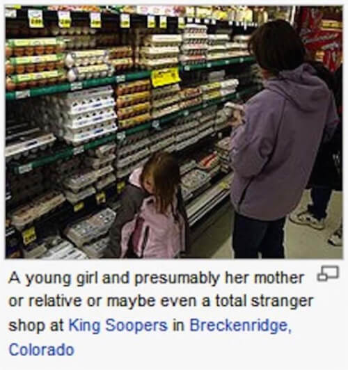 wikipedia caption - A young girl and presumably her mother or relative or maybe even a total stranger shop at King Soopers in Breckenridge, Colorado