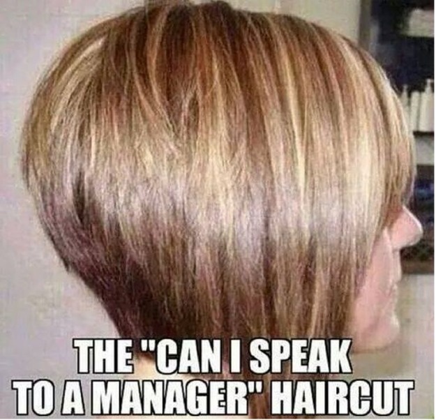can i speak to the manager haircut - The "Can I Speak To A Manager" Haircut