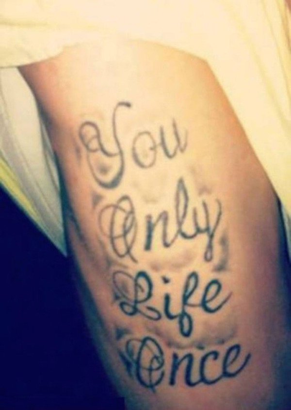 bad tattoos - you Life ence