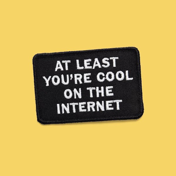 label - At Least You'Re Cool On The Internet