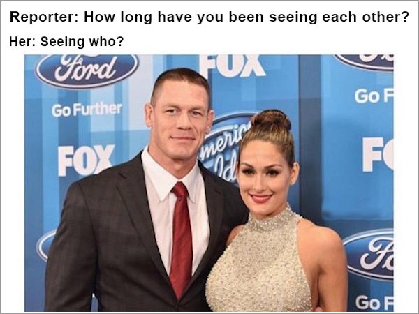 john cena with nikki bella - Reporter How long have you been seeing each other? Her Seeing who? Ford U. GoF Go Further merui Foy