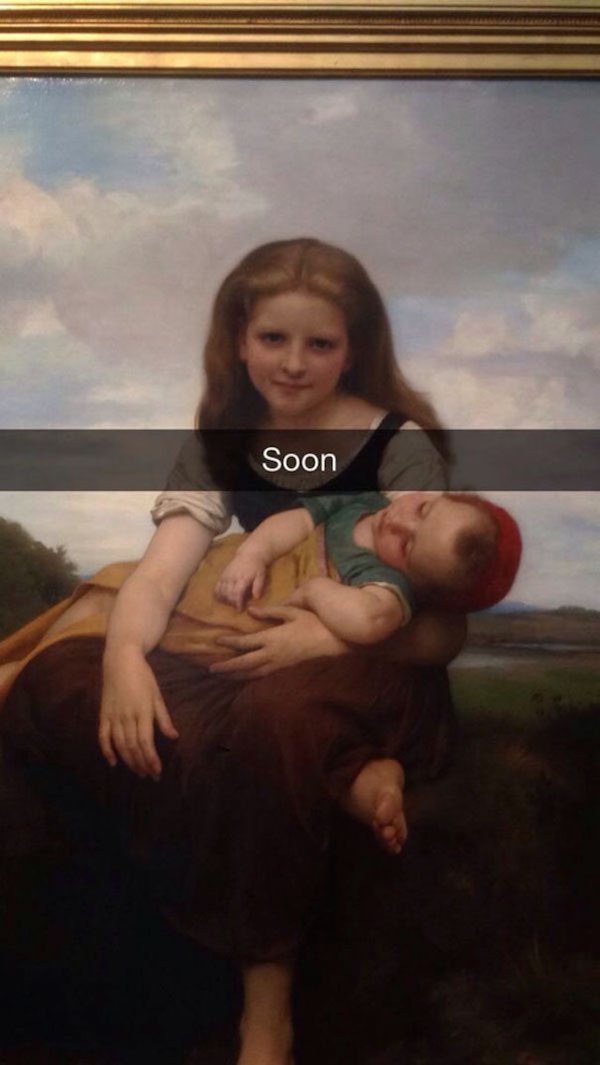 funny art history snapchats - Soon