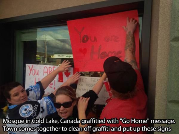 Cold lake mosque - You are You Adp Let The No Room Herr Mosque in Cold Lake, Canada graffitied with "Go Home" message. Town comes together to clean off graffiti and put up these signs