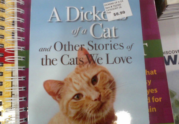 poorly placed stickers - Dickens Of A Ca om Category $8.99 Pets A Dickersos of a Cat and Other Stories of the Cats We Love Discove w Atann A H H I Www 11 hat y yes l for in