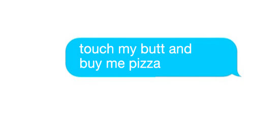 19 Unsexy Sexts That Are Actually Sexy