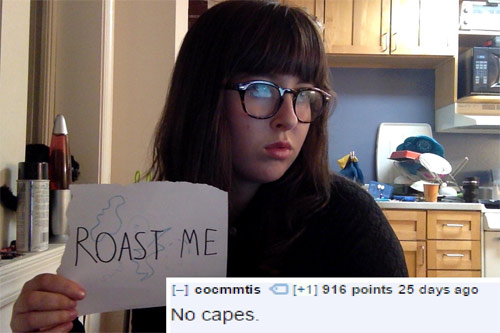 21 of the Most Brutal Burns From the Hilarious RoastMe Subreddit