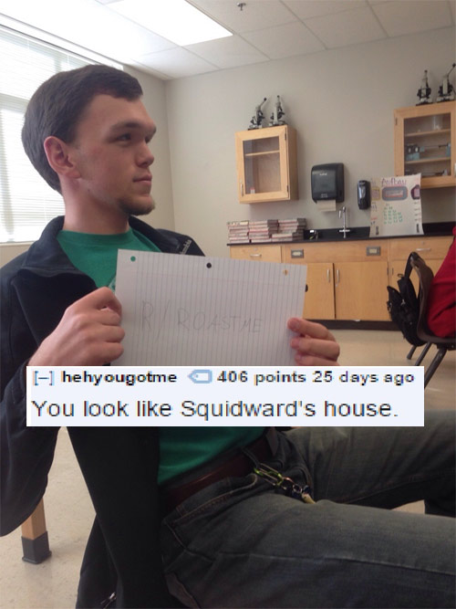 21 of the Most Brutal Burns From the Hilarious RoastMe Subreddit