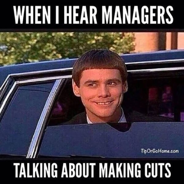 jim carrey dumb and dumber - When I Hear Managers TipOrGoHome.com Talking About Making Cuts