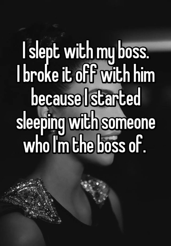 monochrome photography - I slept with my boss. I broke it off with him because I started sleeping with someone who I'm the boss of.