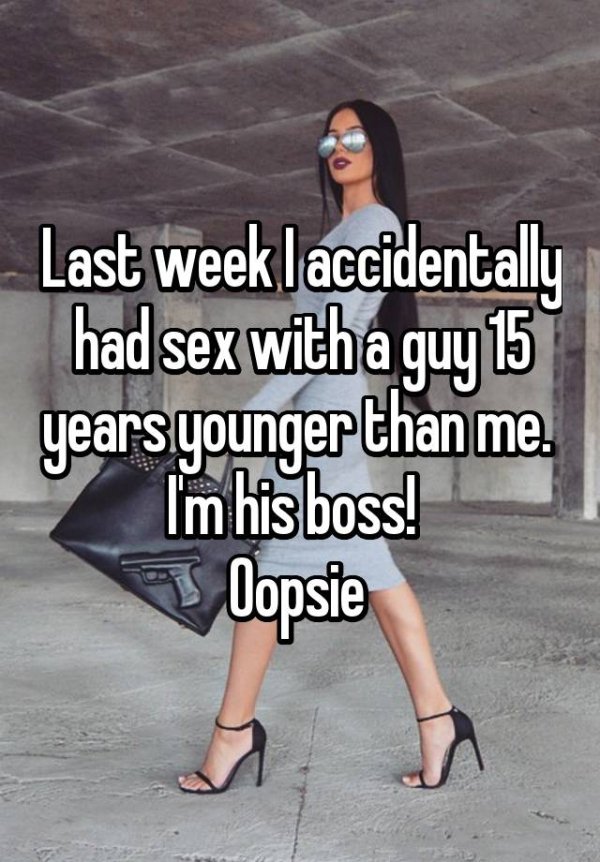 photo caption - Last week laccidentally had sex with a guy 15 years younger than me. Im his boss! Oopsie