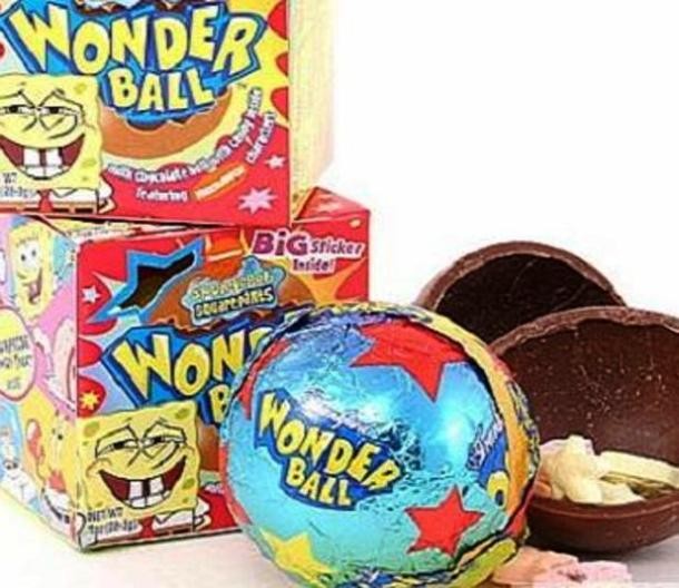 Wonder Ball was a spherical chocolate ball with a toy inside. Nestle stopped manufacturing them in 1997 after some children choked on the toys.