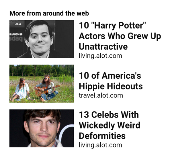 click bait human behavior - Luncho Lg More from around the web 10 "Harry Potter" Actors Who Grew Up Unattractive living.alot.com 10 of America's Hippie Hideouts travel.alot.com 13 Celebs With Wickedly Weird Deformities living.alot.com