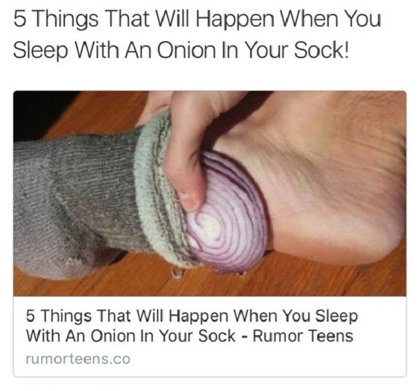 click bait thread - 5 Things That Will Happen When You Sleep With An Onion In Your Sock! 5 Things That Will Happen When You Sleep With An Onion In Your Sock Rumor Teens rumorteens.co