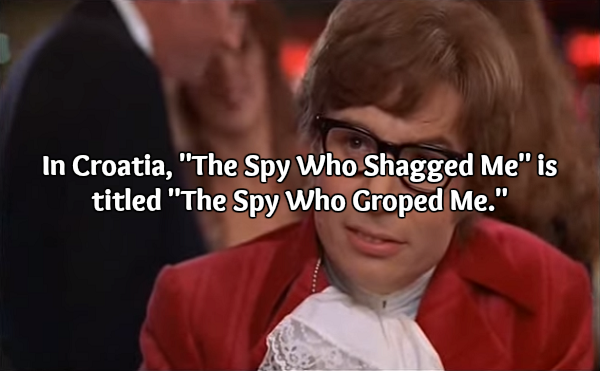 A few smashing tidbits from Austin Powers