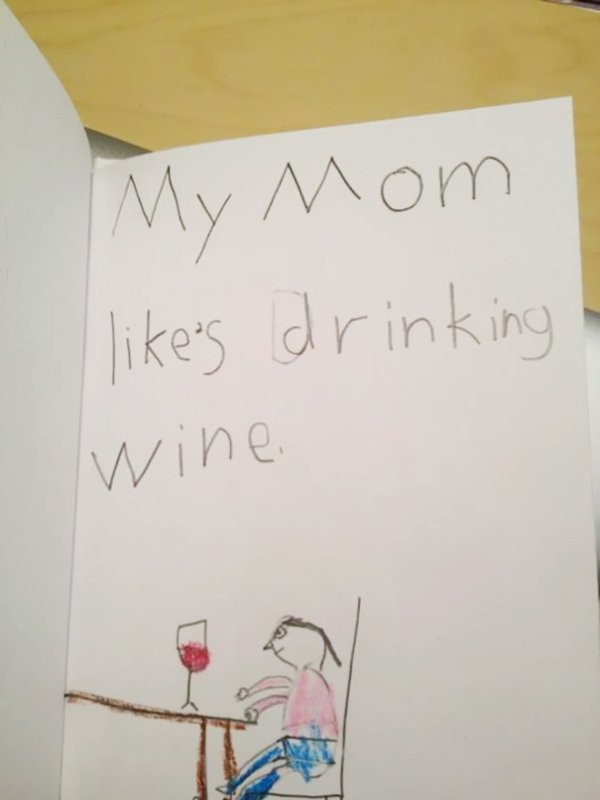inappropriate kids drawings - My Mom 's drinking wine