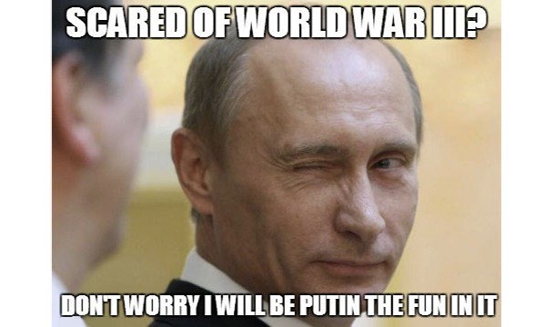 WWW III. If you follow global politics with any diligence at all, you will be consistently amazed at how close Russia and the US come to exchanging fire. All it takes is one bad call for a missile to launch.