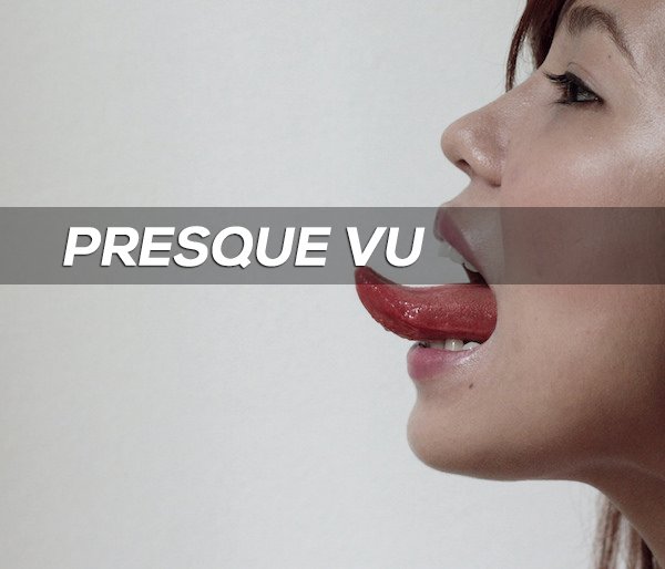 Ever had a word or phrase right on the tip of your tongue and just can’t spit it out? If so, you’ve experienced Presque Vu and you’re also probably getting blown up in the comments right now. This term actually means “almost seen” which is pretty on point because you’re seldom able to actually recover this thought.