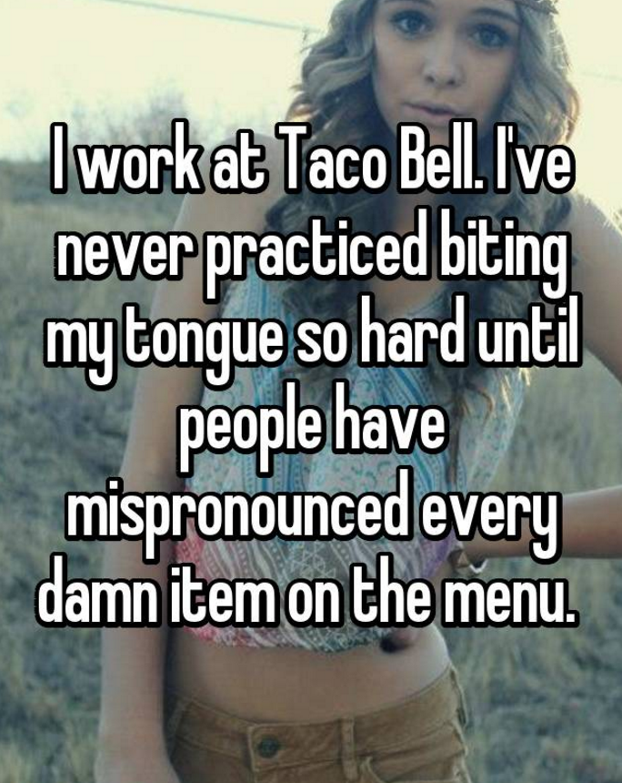 Dastardly Confessions From Taco Bell Employees That Ruin It For Everyone